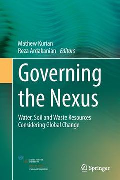 portada Governing the Nexus: Water, Soil and Waste Resources Considering Global Change (en Inglés)