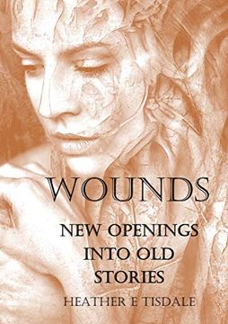 portada Wounds: New Openings Into old Stories (en Inglés)