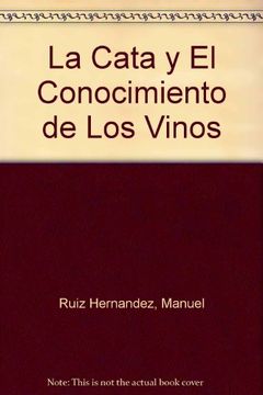 portada cata y conocimiento de los vinos,la (in Spanish)