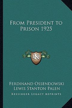 portada from president to prison 1925 (en Inglés)