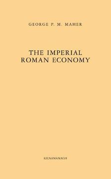 portada The Imperial Roman Economy (en Inglés)