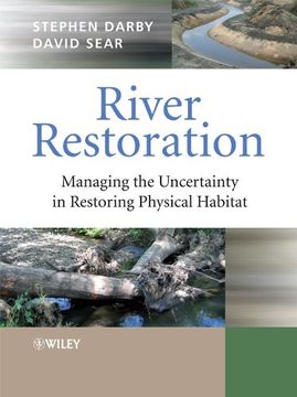 portada River Restoration: Managing the Uncertainty in Restoring Physical Habitat 