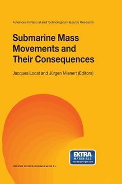 portada Submarine Mass Movements and Their Consequences: 1st International Symposium (en Inglés)