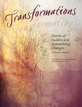 portada Transformations: Stories of Sudden and Astonishing Changes (en Inglés)