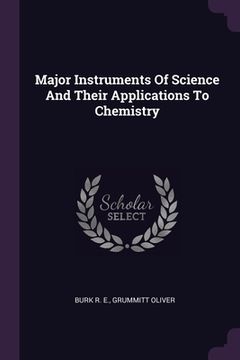 portada Major Instruments Of Science And Their Applications To Chemistry (en Inglés)