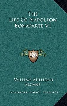 portada the life of napoleon bonaparte v1 (en Inglés)