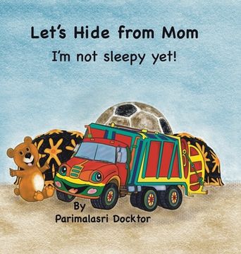 portada Let's Hide from Mom: I'm Not Sleepy Yet! (in English)
