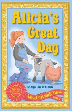 portada Alicia's Great Day: Bring Your Pet to School Day (en Inglés)