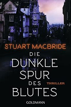 portada Die Dunkle Spur des Blutes: Thriller (Detective Sergeant Logan Mcrae, Band 12) (en Alemán)