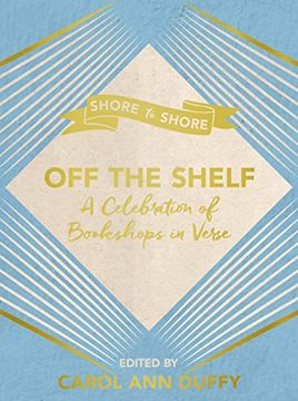 portada Off The Shelf: A Celebration of Bookshops in Verse