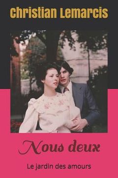 portada Nous Deux: Le Jardin Des Amours (en Francés)