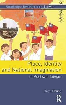 portada Place, Identity, and National Imagination in Post-War Taiwan (en Inglés)