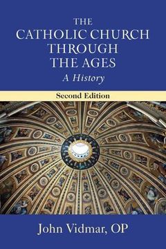 portada The Catholic Church Through the Ages: A History (en Inglés)