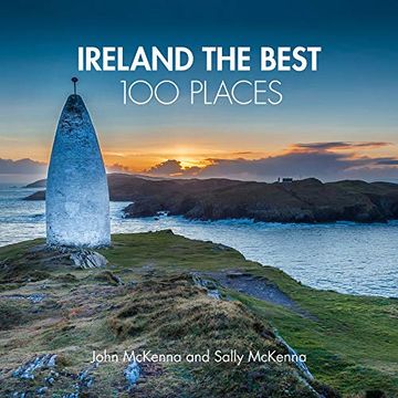 portada Ireland the Best 100 Places: Extraordinary Places and Where Best to Walk, East and Sleep 