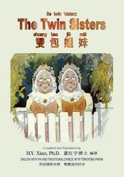 portada The Twin Sisters (Traditional Chinese): 08 Tongyong Pinyin with IPA Paperback Color