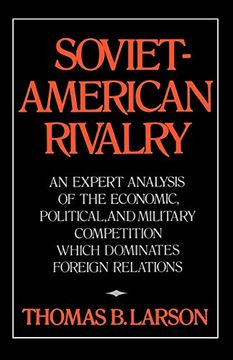 portada Soviet-American Rivalry: An Expert Analysis of the Economic, Political, and Military Competition Which Dominates Foreign Relations (en Inglés)