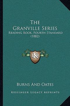 portada the granville series: reading book, fourth standard (1882) (en Inglés)