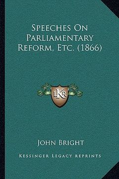 portada speeches on parliamentary reform, etc. (1866) (en Inglés)