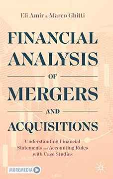 portada Financial Analysis of Mergers and Acquisitions: Understanding Financial Statements and Accounting Rules With Case Studies (in English)