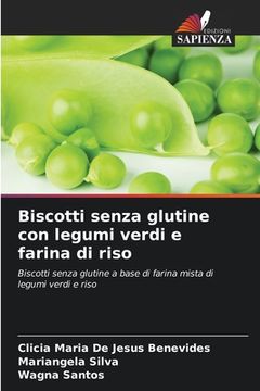 portada Biscotti senza glutine con legumi verdi e farina di riso (in Italian)