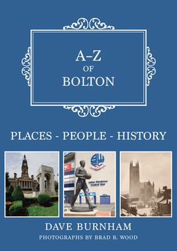 portada A-Z of Bolton: Places-People-History (en Inglés)