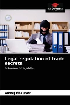portada Legal regulation of trade secrets (en Inglés)