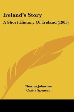 portada ireland's story: a short history of ireland (1905) (en Inglés)