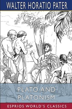 portada Plato and Platonism (Esprios Classics) (en Inglés)