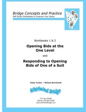 portada Opening Bids at the One Level and Responding to Opening Bids of One of a Suit Workbooks 1 and 2: Bridge Concepts and Practice (Self-Study Workbooks to Improve Your Game) (in English)
