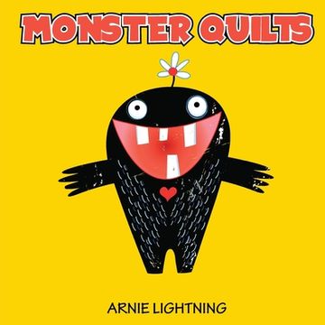 portada Monster Quilts: Making Bedtime and Monsters Fun (en Inglés)