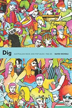 portada Dig: Australian Rock and Pop Music, 1960-85