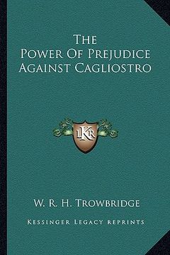 portada the power of prejudice against cagliostro (in English)
