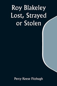 portada Roy Blakeley: Lost, Strayed or Stolen (en Inglés)