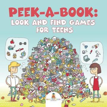 portada Peek-a-Book: Look and Find Games for Teens (en Inglés)