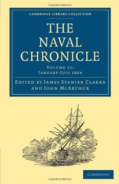 portada The Naval Chronicle - Volume 11 (Cambridge Library Collection - Naval Chronicle) (en Inglés)