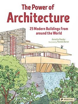 portada The Power of Architecture: 25 Modern Buildings From Around the World