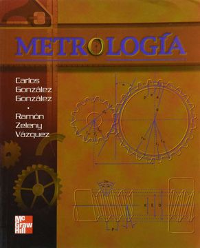 Libro The Metrologia De Carlos Gonzalez Gonzalez; Ramon Zeleny Vazquez -  Buscalibre
