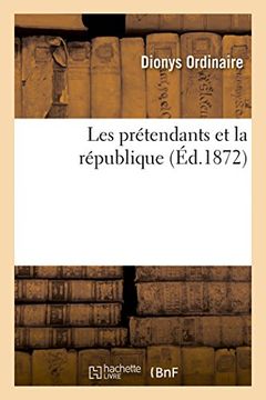 portada Les Pretendants Et La Republique. Numero 9 (Histoire) (French Edition)
