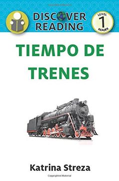 portada Tiempo de Trenes (Train Time) (Xist Kids Spanish Books)