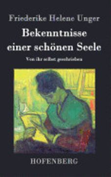 portada Bekenntnisse Einer Schönen Seele: Von ihr Selbst Geschrieben (en Alemán)