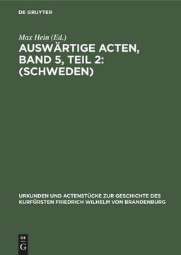 portada Auswärtige Acten, Band 5, Teil 2: (Schweden) (en Alemán)