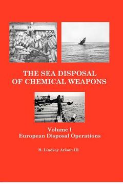 portada the sea disposal of chemical weapons (en Inglés)