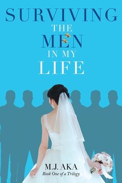 portada Surviving the Men in My Life: Book One of a Trilogy (en Inglés)