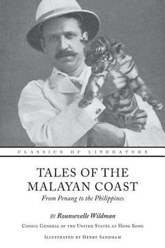 portada Tales of the Malayan Coast: From Penang to the Philippines (Illustrated) (en Inglés)