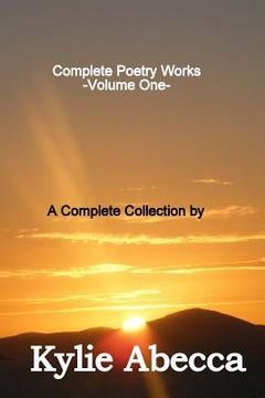 portada Complete Poetry Works: A Complete Collection of Poetry by Kylie Abecca (en Inglés)