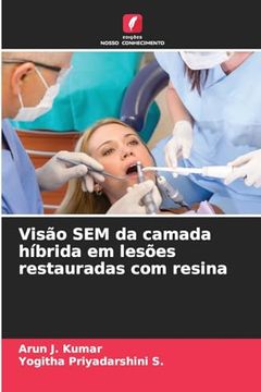 portada Visão sem da Camada Híbrida em Lesões Restauradas com Resina (in Portuguese)