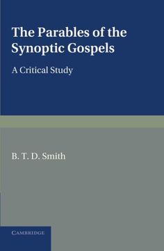 portada The Parables of the Synoptic Gospels: A Critical Study (en Inglés)