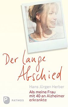 portada Der lange Abschied: Als meine Frau mit 40 an Alzheimer erkrankte (in German)