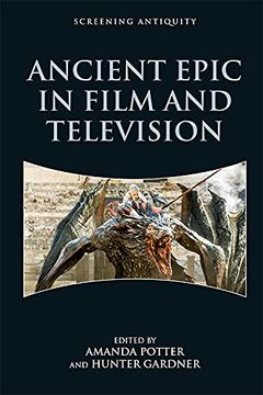 portada Ancient Epic in Film and Television (Screening Antiquity) (in English)