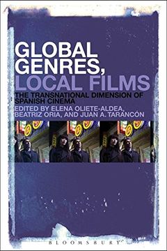 portada Global Genres, Local Films: The Transnational Dimension of Spanish Cinema